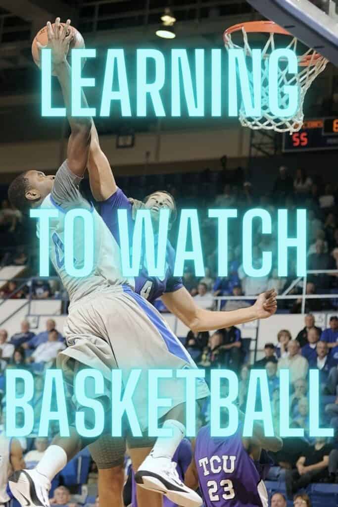 learning-to-watch-basketball-becoming-a-better-fan-hoopsong