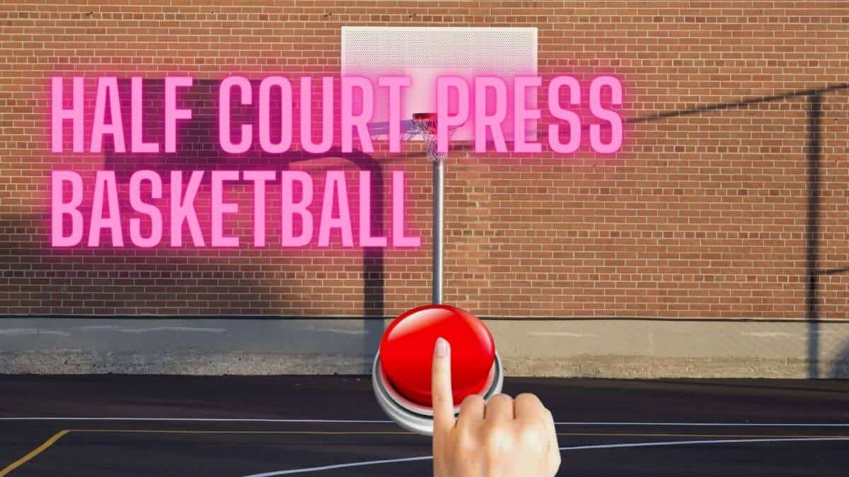 Half Court Press Feature Image
