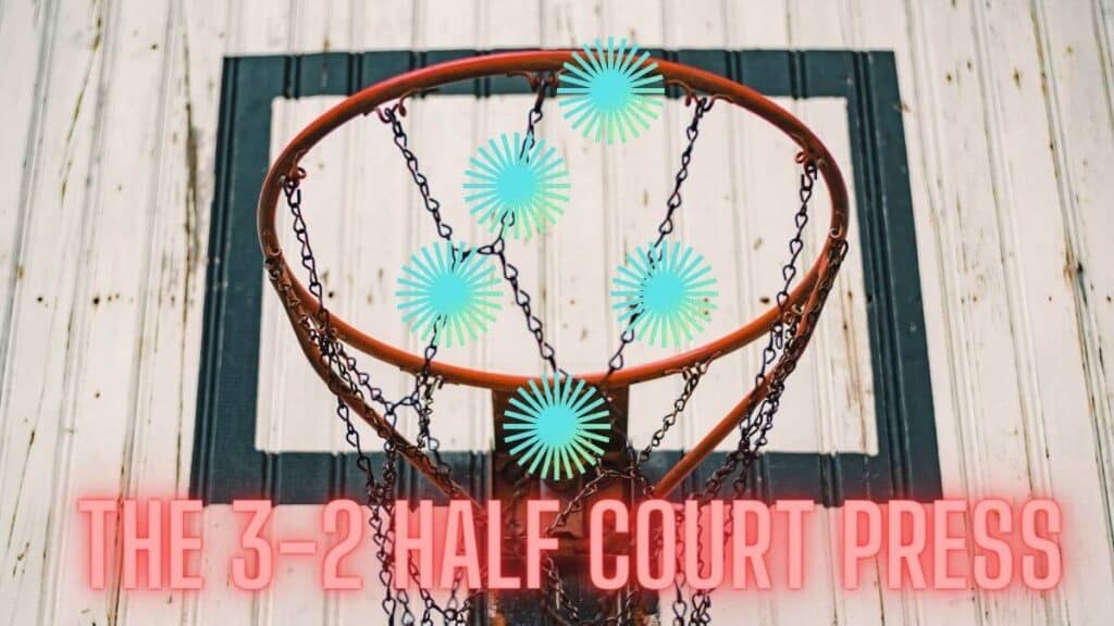 Exploring the 3 2 Half Court Press HoopSong