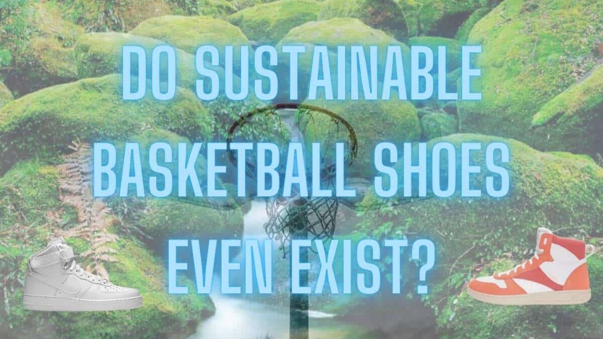 sustainable basketball shoes - feature image