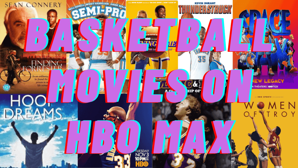 All of the Basketball Movies on HBO Max HoopSong