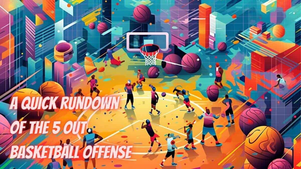 5 out basketball offense - featured image