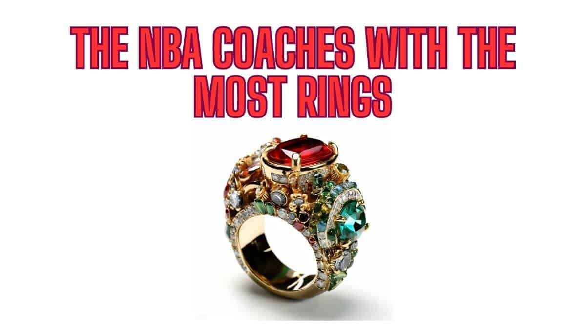 The NBA coaches with the most rings