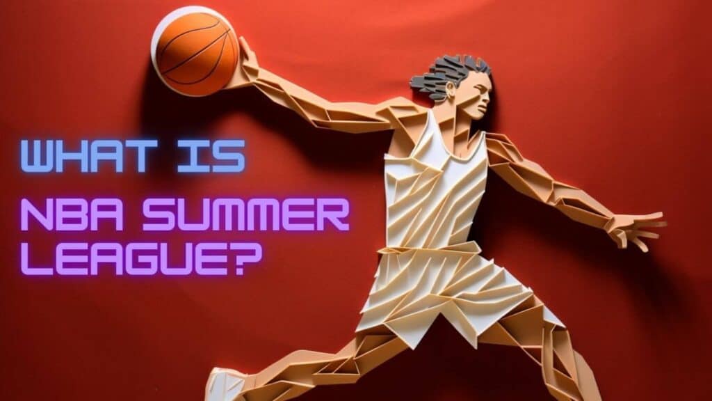 What is NBA Summer League? HoopSong