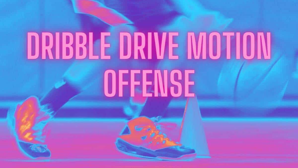 Digging into the Dribble Drive Motion Offense.