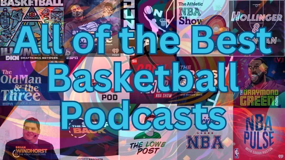 The best basketball podcasts